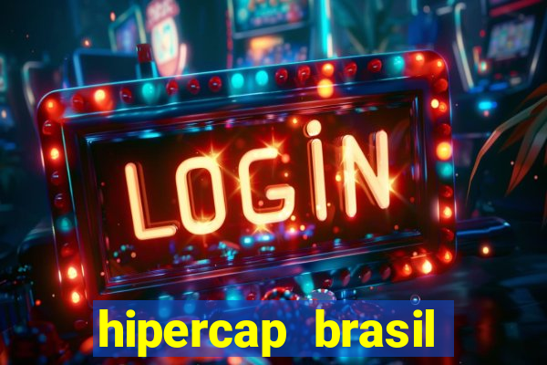 hipercap brasil como funciona